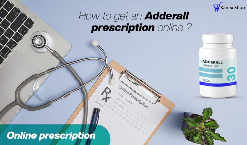 How to get an Adderall prescription online?