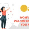 How does valium make you feel?